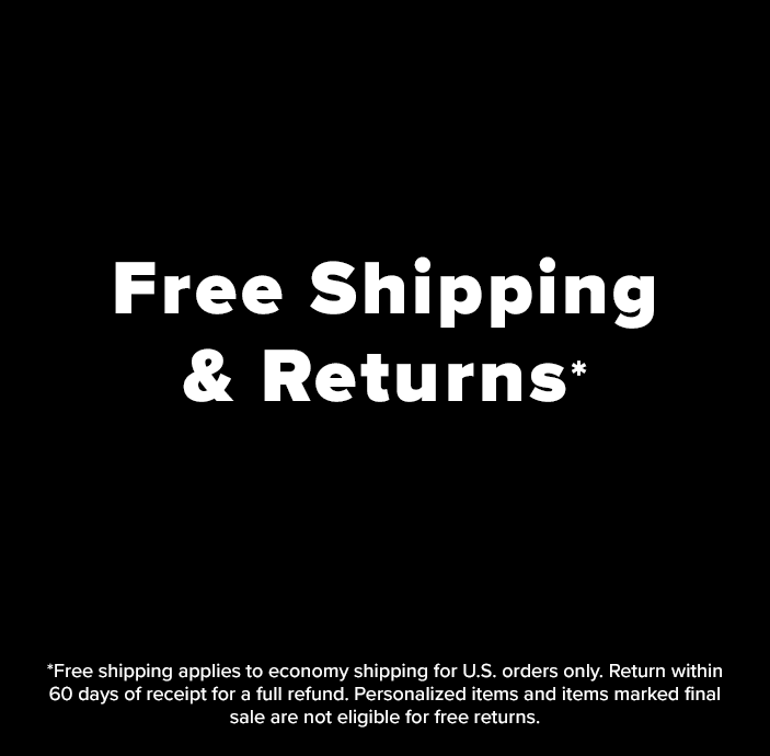 Free Shipping & Returns Exclusions apply 